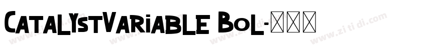CatalystVariable Bol字体转换 CatalystVariable Bol字体转换